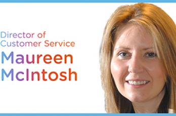Head shot of Maureen McIntosh next to a headline which explains she is Director of Customer Service